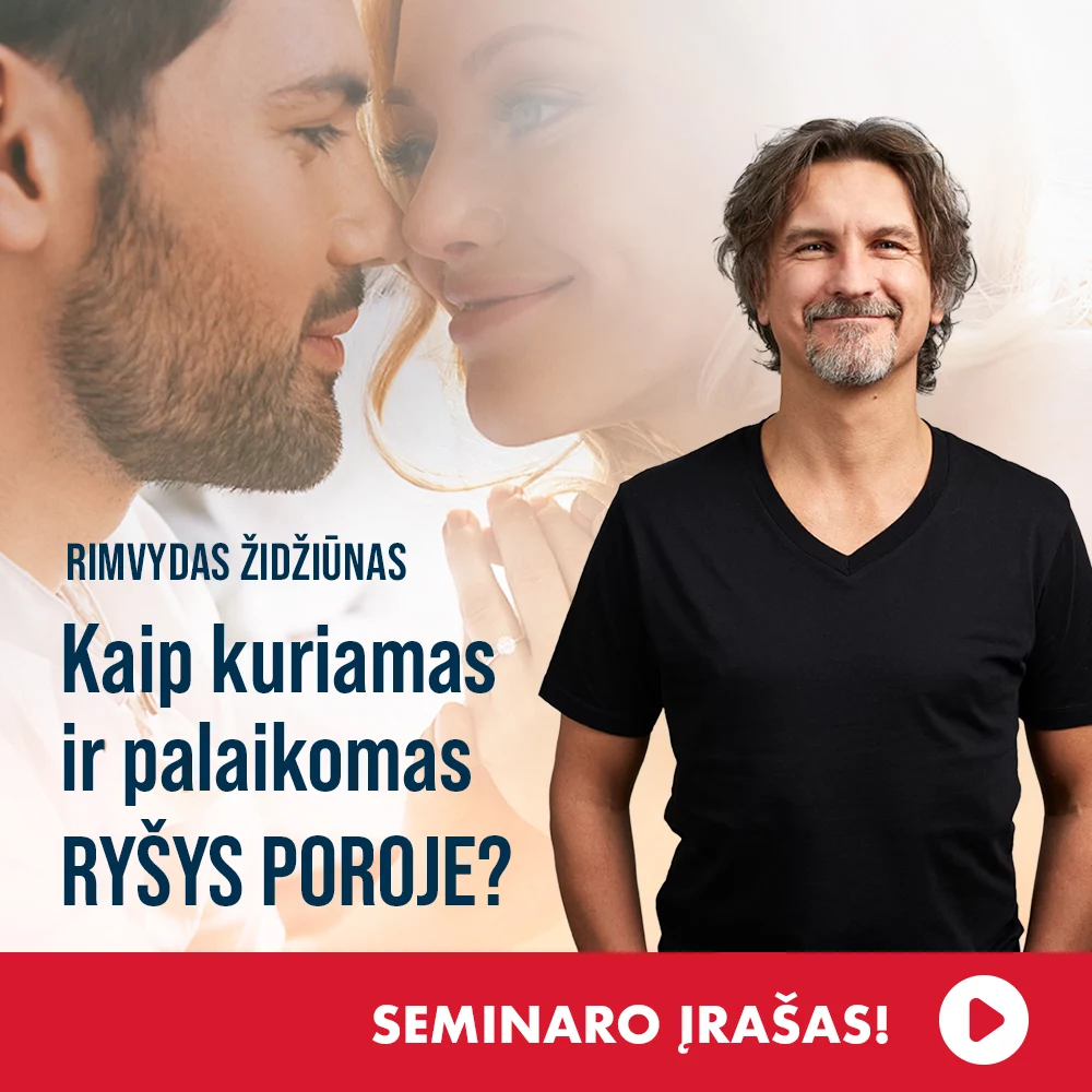 Požiūrio plėtimo seminaro „Kaip kuriamas ir palaikomas ryšys poroje?“ įrašas 1 Požiūrio plėtimo seminaro „Kaip kuriamas ir palaikomas ryšys poroje?“ įrašas